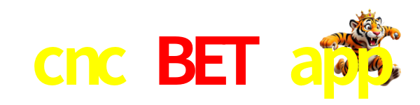 cnc bet app